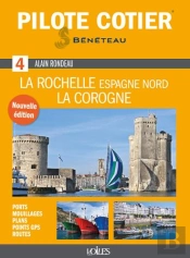 Pilote Côtier Tome 4 : La Rochelle, La Corogne