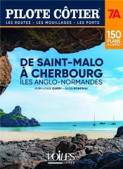 Pilote Côtier Tome 7a : De Cherbourg À Saint-Malo : Îles Anglo-Normandes