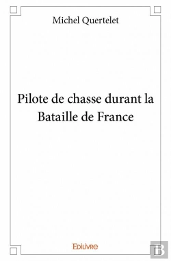 Bertrand.pt - Pilote De Chasse Durant La Bataille De France