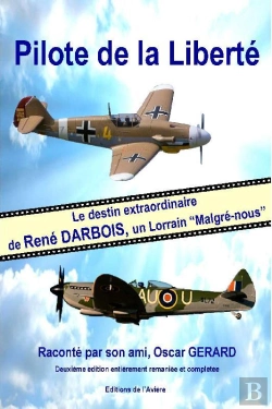 Bertrand.pt - Pilote De La Liberté : Le Destin Extraordinaire De René Darbois, Un Lorrain 