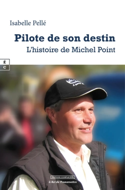Bertrand.pt - Pilote De Son Destin : L'Histoire De Michel Point