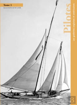 Bertrand.pt - Pilotes T.1 ; Les Goélettes Anglaises Et Américaines