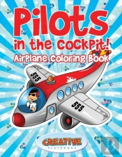 Pilots In The Cockpit! Airplane Coloring Book