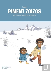 Piment Zoizos : Les Enfants Oubliés De La Réunion