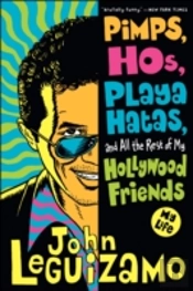 Pimps, Hos, Playa Hatas, And All The Rest Of My Hollywood Friends