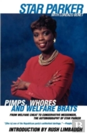Pimps, Whores And Welfare Brats