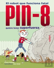 Pin-8 Quiere Tener Superfuerza