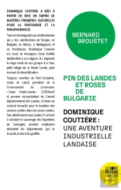 Pin Des Landes Et Roses De Bulgarie : Dominique Coutiere, Une Aventure Industrielle Landaise