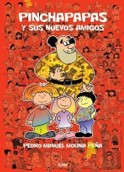 Pinchapapas Y Sus Nuevos Amigos
