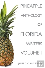 Pineapple Anthology Of Florida Writers