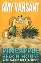 Pineapple Beach House: A Pineapple Port