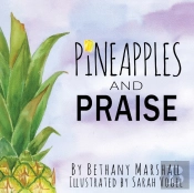 Pineapples And Praise