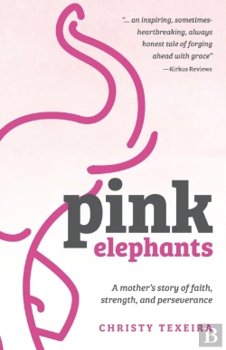 Bertrand.pt - Pink Elephants: A Mother'S Story Of Fait