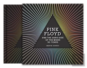 Pink Floyd And The Dark Side Of The Moon