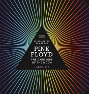 Pink Floyd : The Dark Side Of The Moon ; Le Collector Des 50 Ans