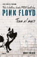 Pink Floyd. Tras El Muro (2023)