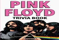 Pink Floyd Trivia Book