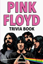 Pink Floyd Trivia Book