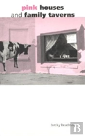 Pink Houses And Family Taverns