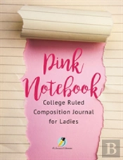 Pink Notebook College Ruled Composition Journal For Ladies