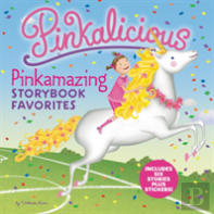 Pinkalicious: Pinkamazing Storybook Favorites