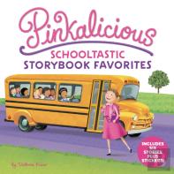 Pinkalicious School Storybook Favorites