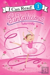 Pinkalicious: Tutu-Rrific