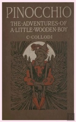 Bertrand.pt - Pinocchio The Adventures Of A Little Wooden Boy