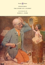 Pinocchio - The Story Of A Puppet - Illustrated By Maria L. Kirk