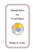 Pinpoint Raises For 5 Card Majors
