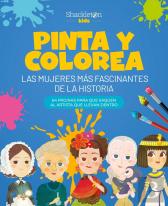 Pinta Y Colorea Las Mujeres Mas Fascinantes De La Historia
