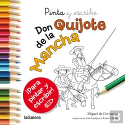 Bertrand.pt - Pinta Y Escribe Don Quijote De La Mancha