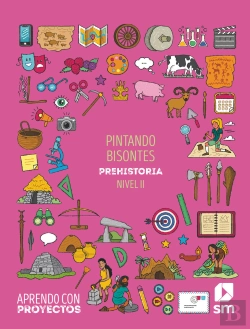 Bertrand.pt - Pintando Bisontes. Pintando Bisontes. Prehistoria (Nivel Ii). Aprendo Con Proyectos