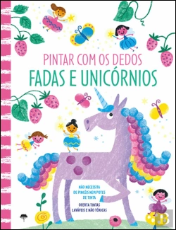 Bertrand.pt - Pintar com os Dedos - Fadas e Unicórnios