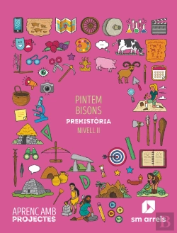 Bertrand.pt - Pintem Bisons. Prehistória (Nivell Ii). Aprenc Amb Projectes