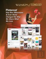 Pinterest: How Ben Silbermann & Evan Sharp Changed The Way We Share What We Love