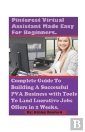 Pinterest Virtual Assistant Pro Made Easy For Beginners.