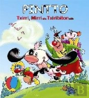 Pintto Txirri, Mirri Eta Txiribitonekin