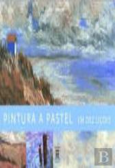 Pintura a Pastel em Dez Lições