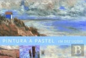 Pintura a Pastel em Dez Lições