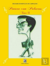 Pintura com Palavras - Tomo II
