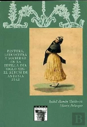 Pintura, Literatura Y Sociedad En La Sevilla Del Siglo Xix: El Álbum De Antonia Díaz