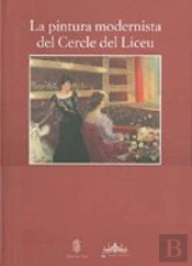 Pintura Modernista Del Cercle Del Liceu/La