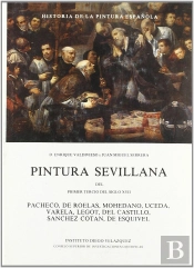 Pintura Sevillana Del Primer Tercio Del Siglo Xvii