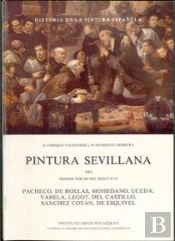 Pintura Sevillana Del Primer Tercio Del Siglo Xvii