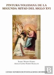Pintura Toledana De La Segunda Mitad Del Siglo Xvi