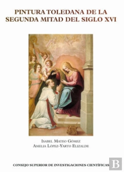 Bertrand.pt - Pintura Toledana De La Segunda Mitad Del Siglo Xvi