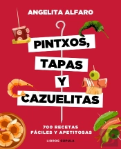 Pintxos, Tapas Y Cazuelitas