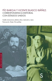 Pio Baroja Y Vicente Blasco Ibañez: