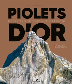 Bertrand.pt - Piolets D'Or : 1991-2021 30 Ans D'Exploits Extraordinaires Sur Les Montagnes Du Monde